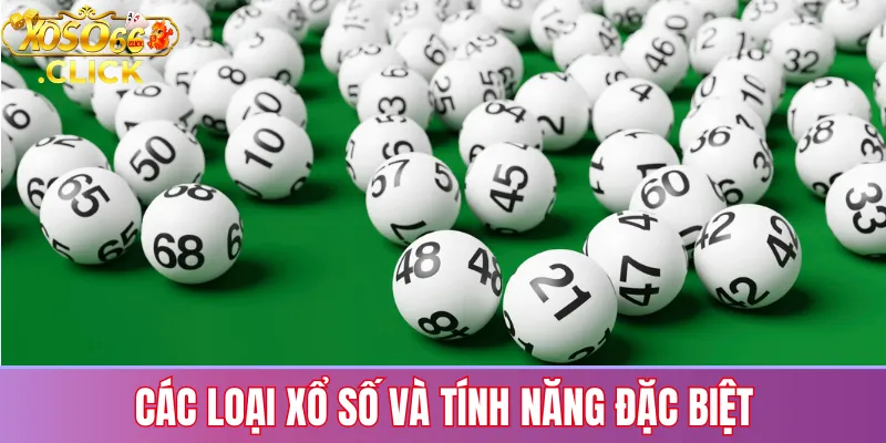 So sánh Xoso66 với các trang xổ số trực tuyến khác 2 Các loại xổ số và tính năng đặc biệt